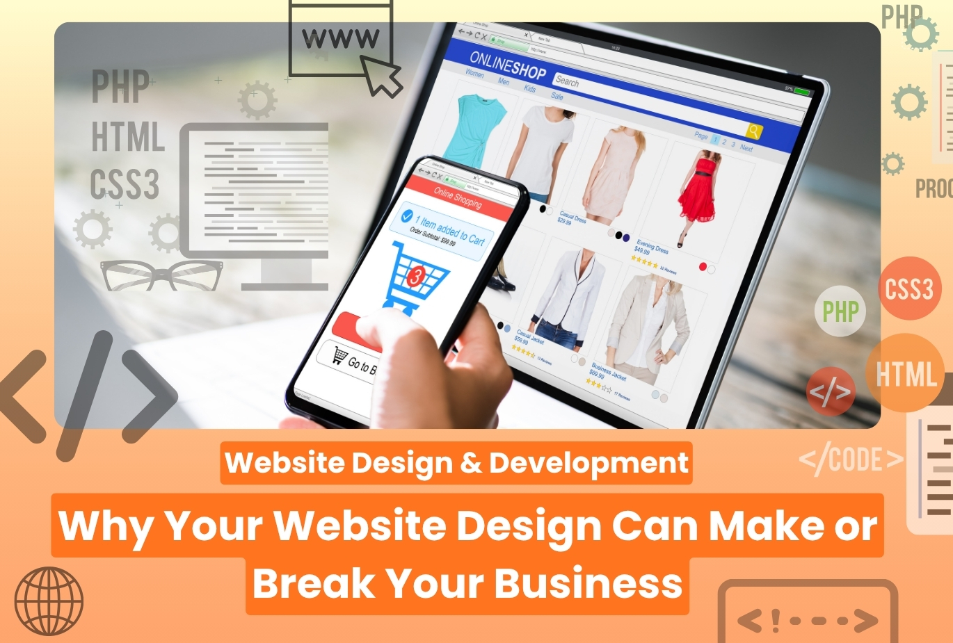 Why Your Website Design Can Make or Break Your Business