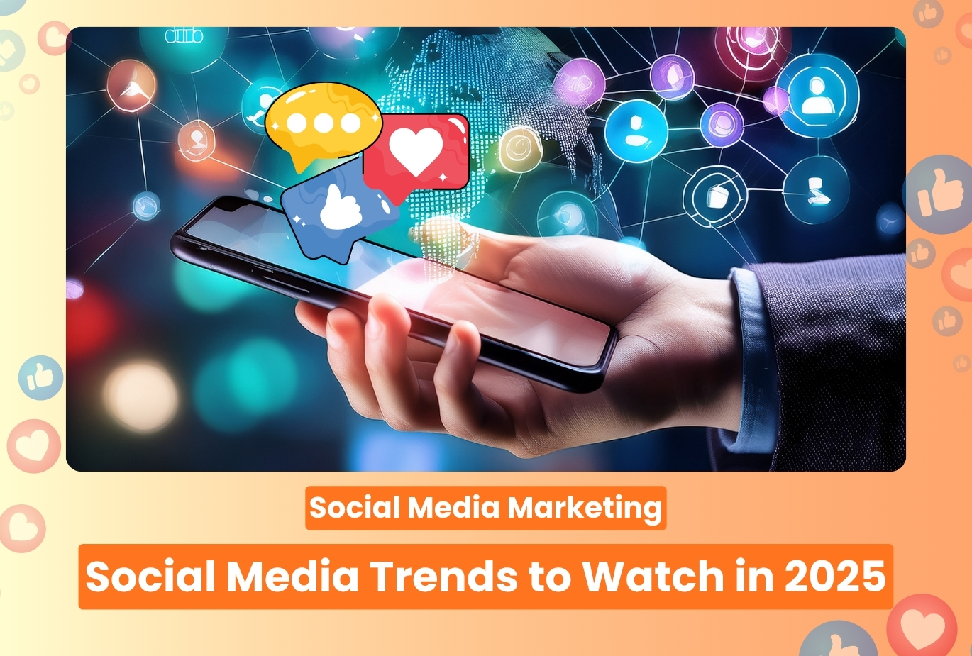 Social Media Trends to Watch in 2025